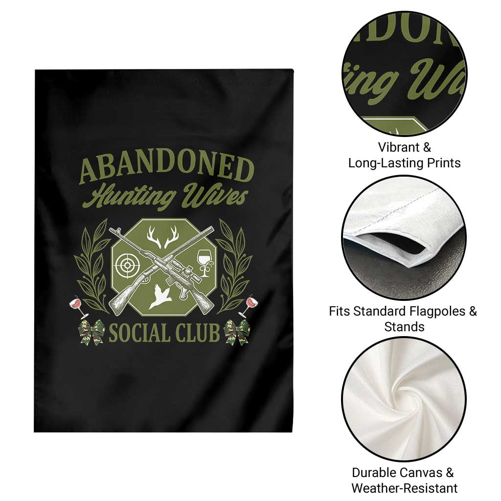Funny Hunter Wife Garden Flag Abandoned Hunting Wives Social Club - Wonder Print Shop