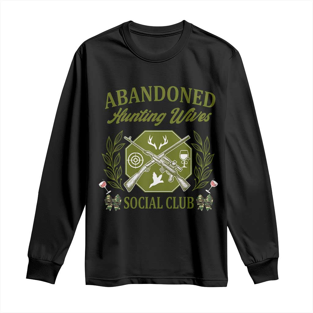 Funny Hunter Wife Long Sleeve Shirt Abandoned Hunting Wives Social Club - Wonder Print Shop