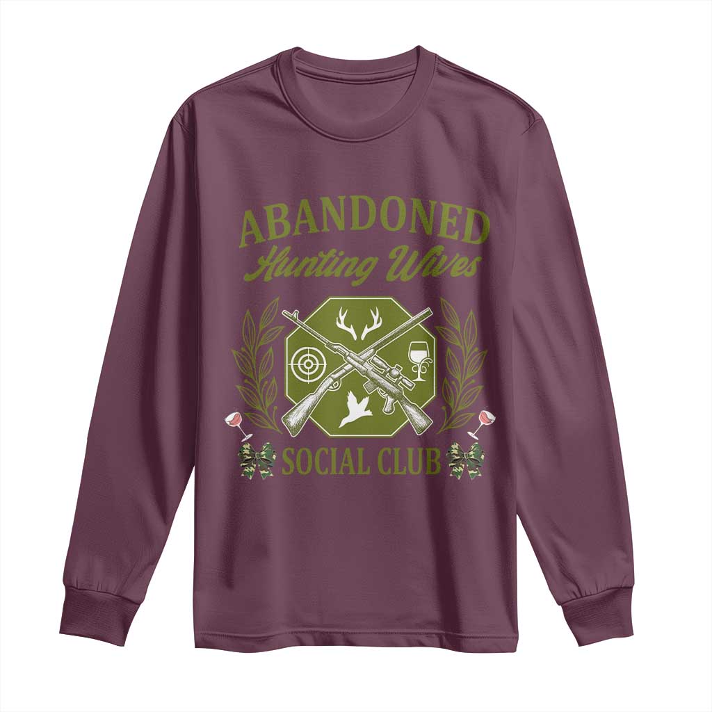 Funny Hunter Wife Long Sleeve Shirt Abandoned Hunting Wives Social Club - Wonder Print Shop