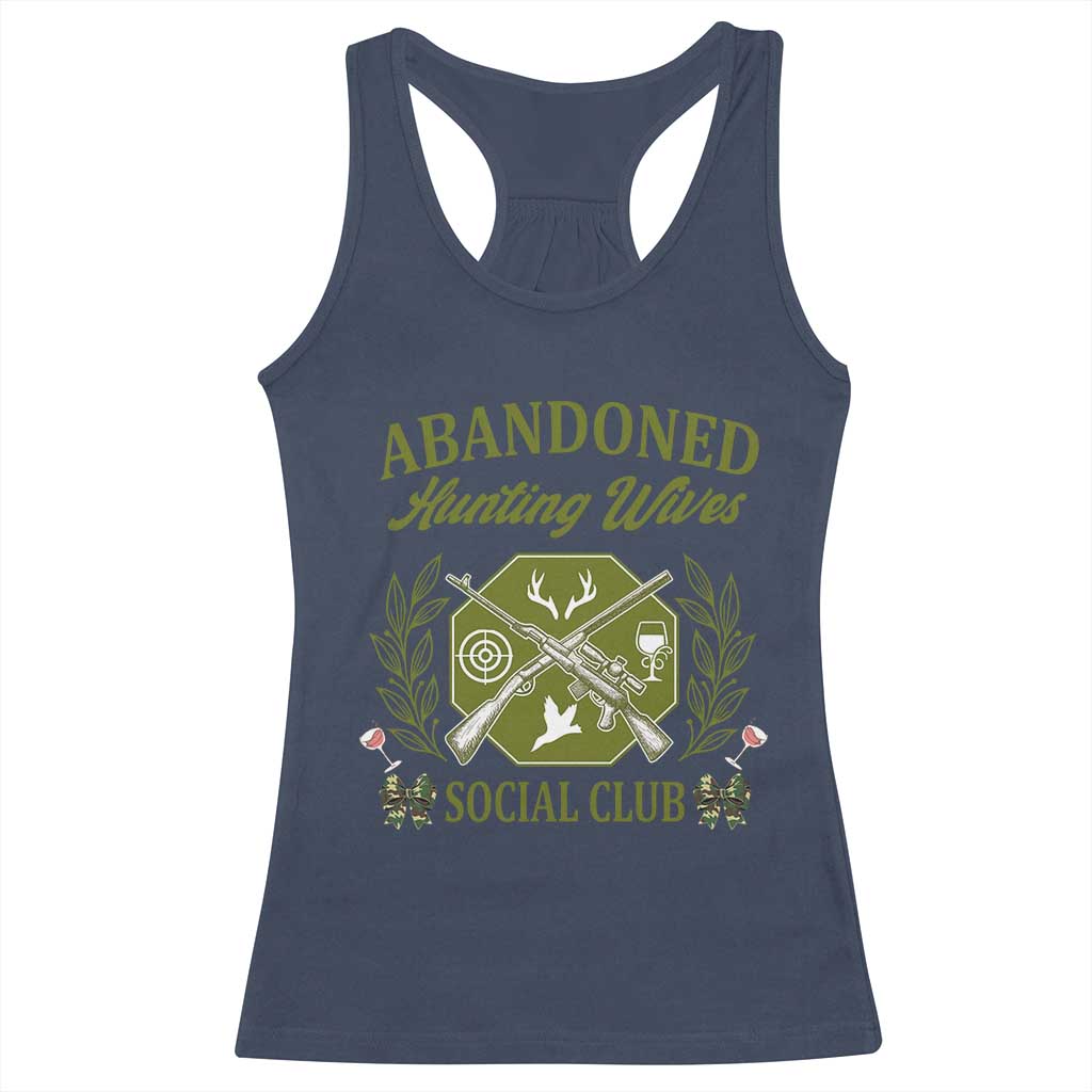 Funny Hunter Wife Racerback Tank Top Abandoned Hunting Wives Social Club - Wonder Print Shop