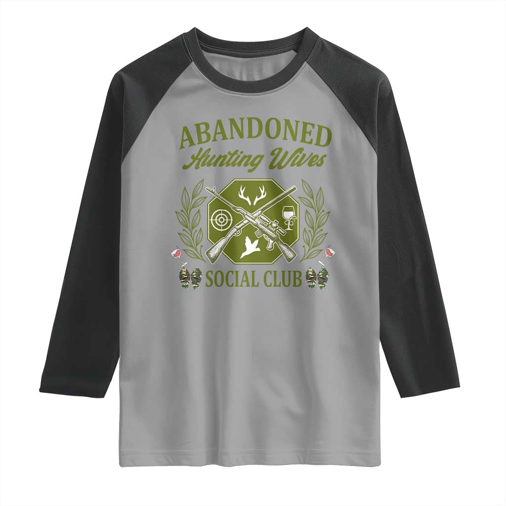 Funny Hunter Wife Raglan Shirt Abandoned Hunting Wives Social Club - Wonder Print Shop