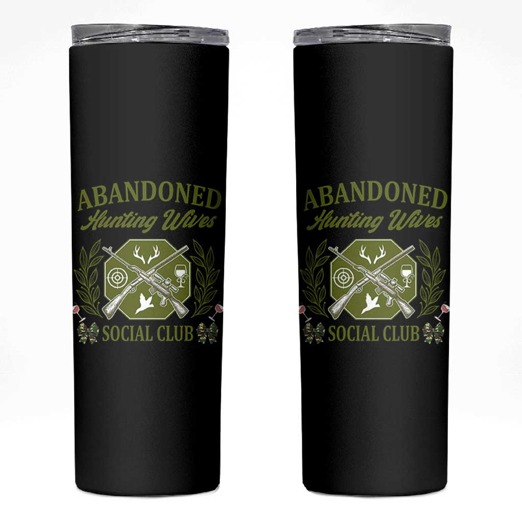 Funny Hunter Wife Skinny Tumbler Abandoned Hunting Wives Social Club
