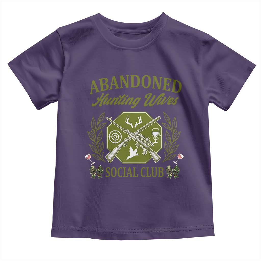 Funny Hunter Wife Toddler T Shirt Abandoned Hunting Wives Social Club - Wonder Print Shop
