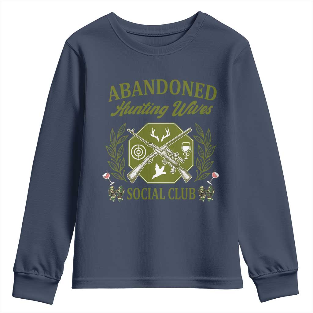 Funny Hunter Wife Youth Sweatshirt Abandoned Hunting Wives Social Club - Wonder Print Shop