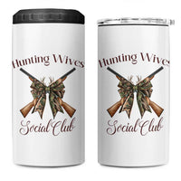 Funny Hunter Wife 4 in 1 Can Cooler Tumbler Hunting Wives Social Club