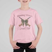Funny Hunter Wife T Shirt For Kid Hunting Wives Social Club - Wonder Print Shop