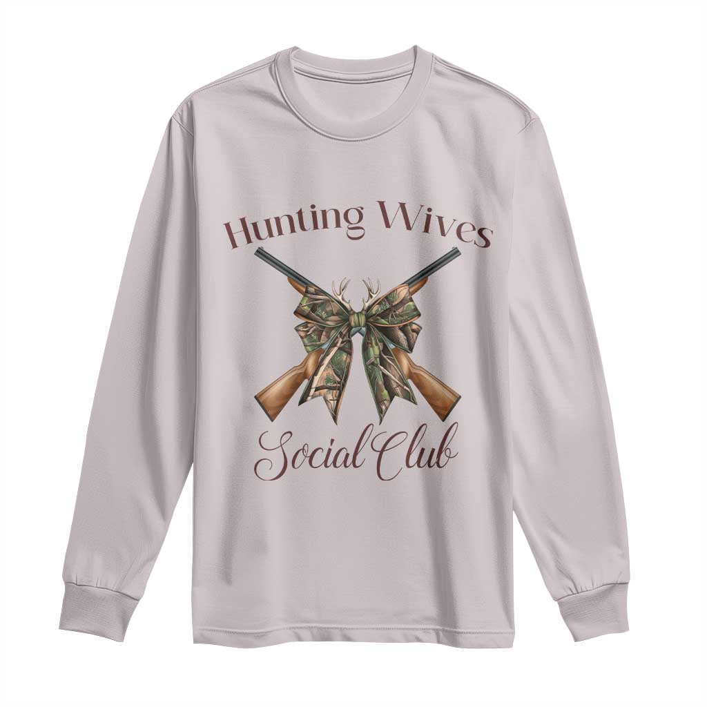 Funny Hunter Wife Long Sleeve Shirt Hunting Wives Social Club - Wonder Print Shop