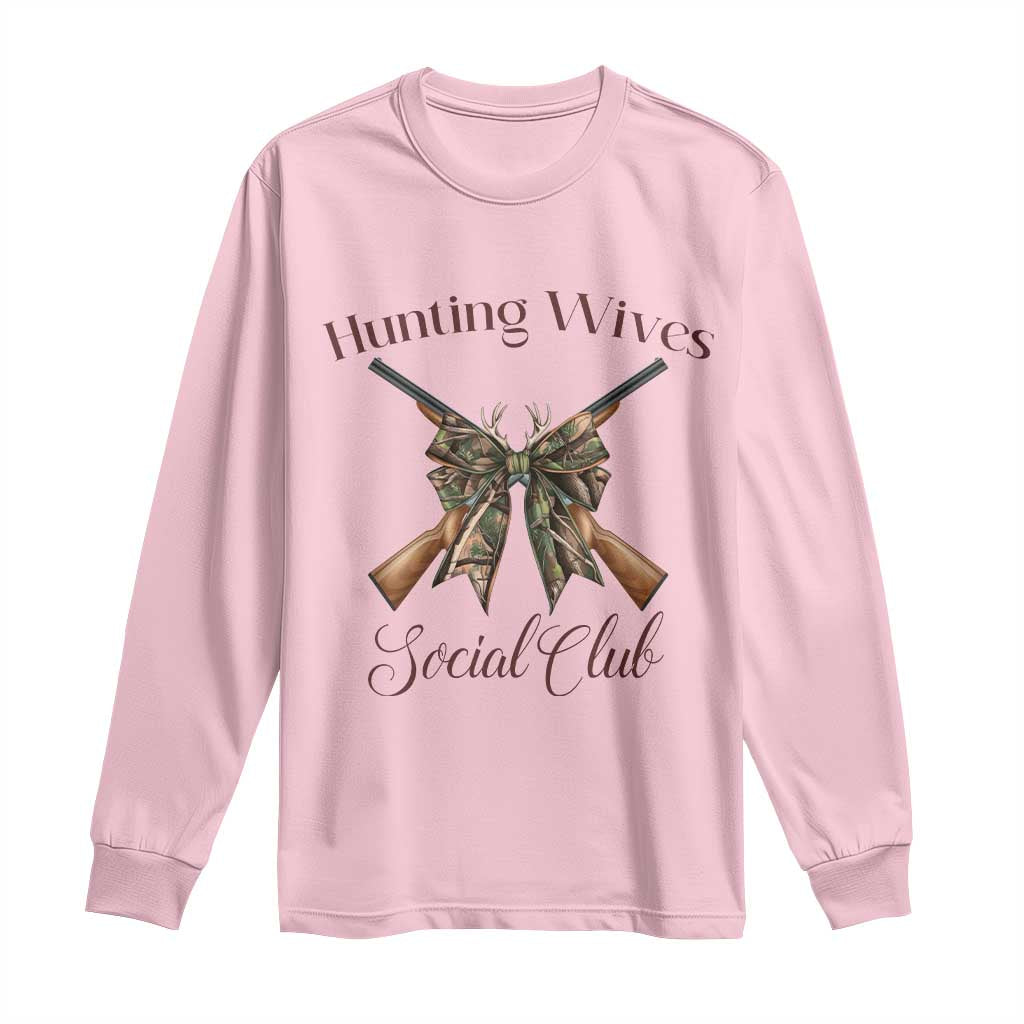 Funny Hunter Wife Long Sleeve Shirt Hunting Wives Social Club - Wonder Print Shop