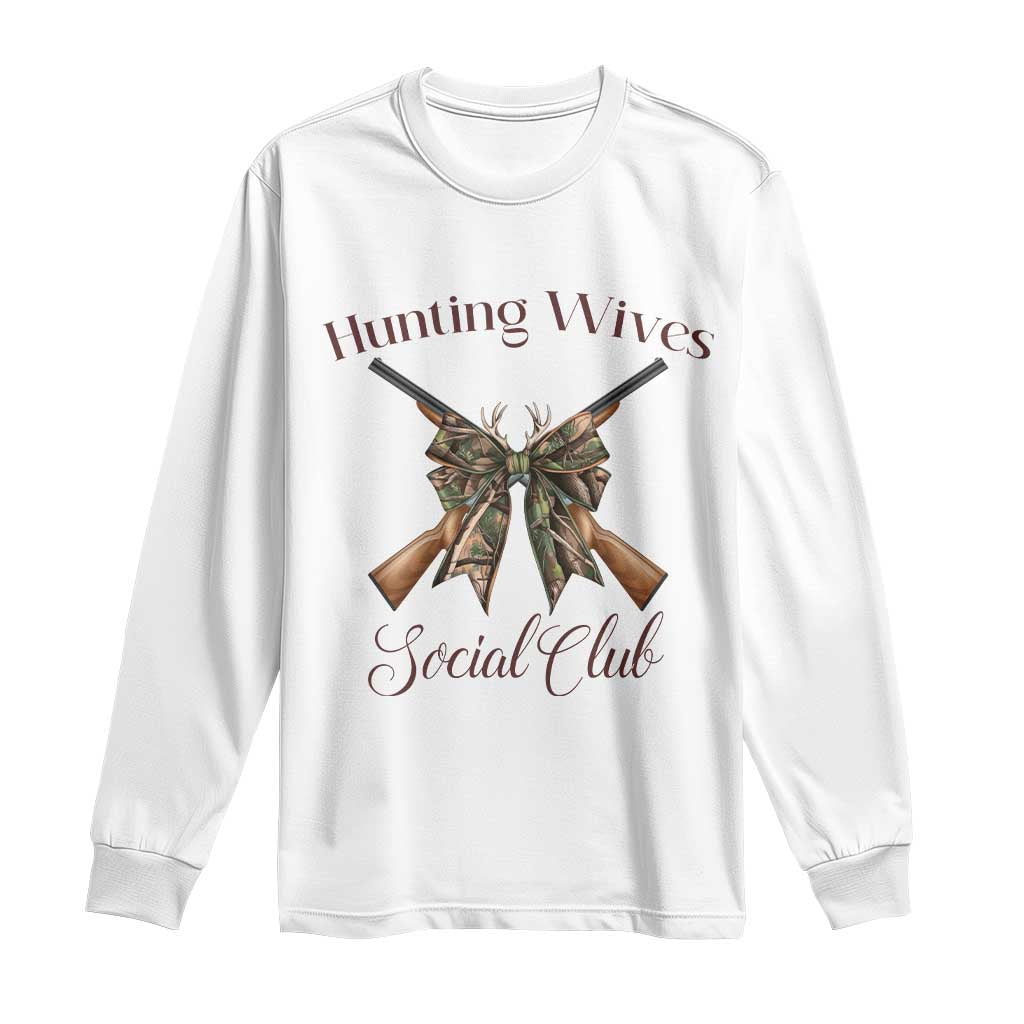 Funny Hunter Wife Long Sleeve Shirt Hunting Wives Social Club - Wonder Print Shop
