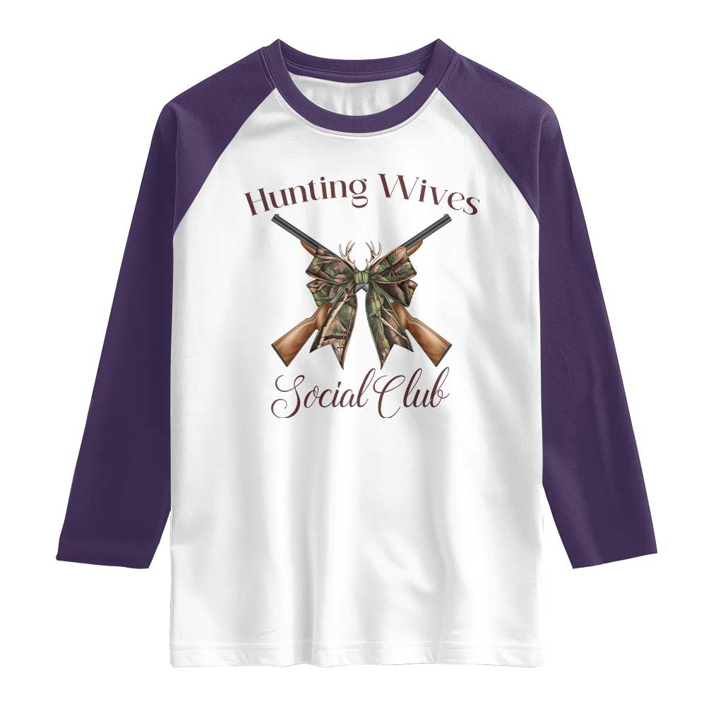 Funny Hunter Wife Raglan Shirt Hunting Wives Social Club - Wonder Print Shop