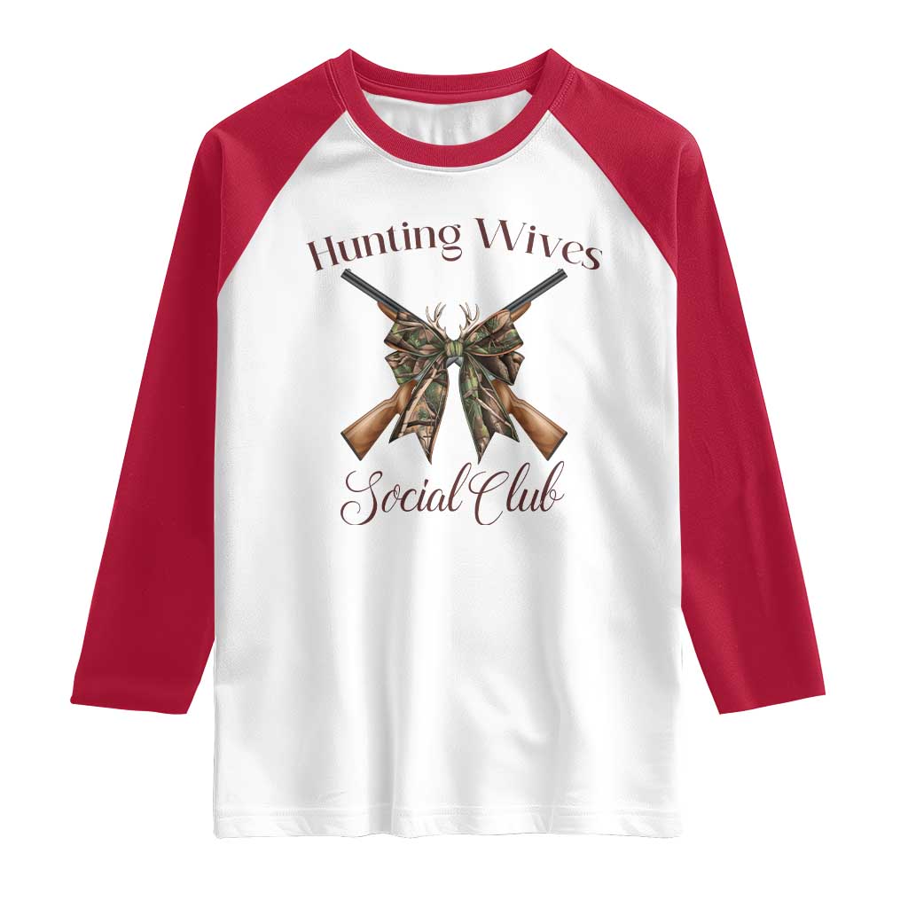 Funny Hunter Wife Raglan Shirt Hunting Wives Social Club - Wonder Print Shop