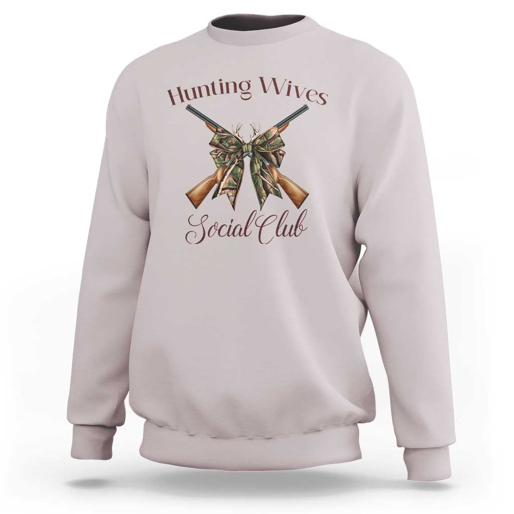 Funny Hunter Wife Sweatshirt Hunting Wives Social Club - Wonder Print Shop