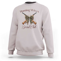 Funny Hunter Wife Sweatshirt Hunting Wives Social Club - Wonder Print Shop