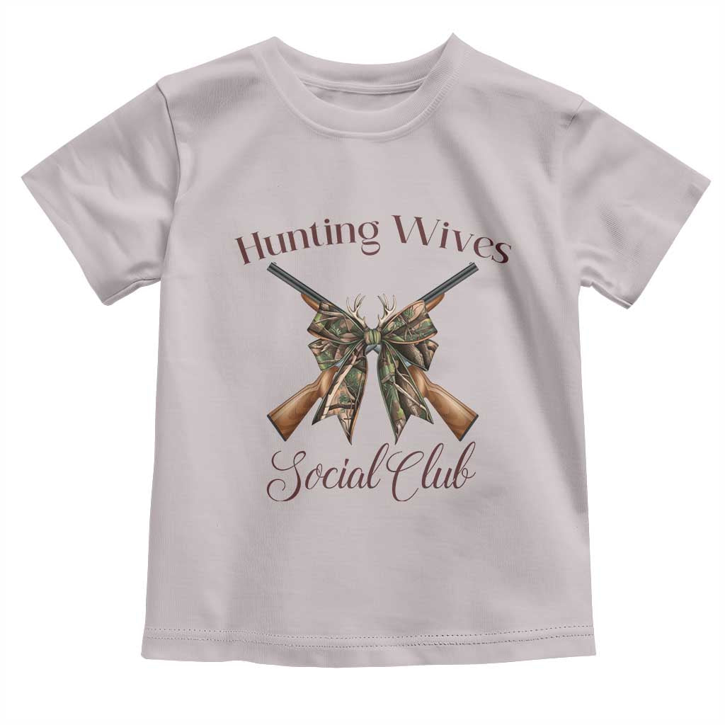 Funny Hunter Wife Toddler T Shirt Hunting Wives Social Club - Wonder Print Shop