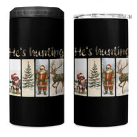 Santa Funny Christmas Hunter Look 4 in 1 Can Cooler Tumbler He Is Hunting
