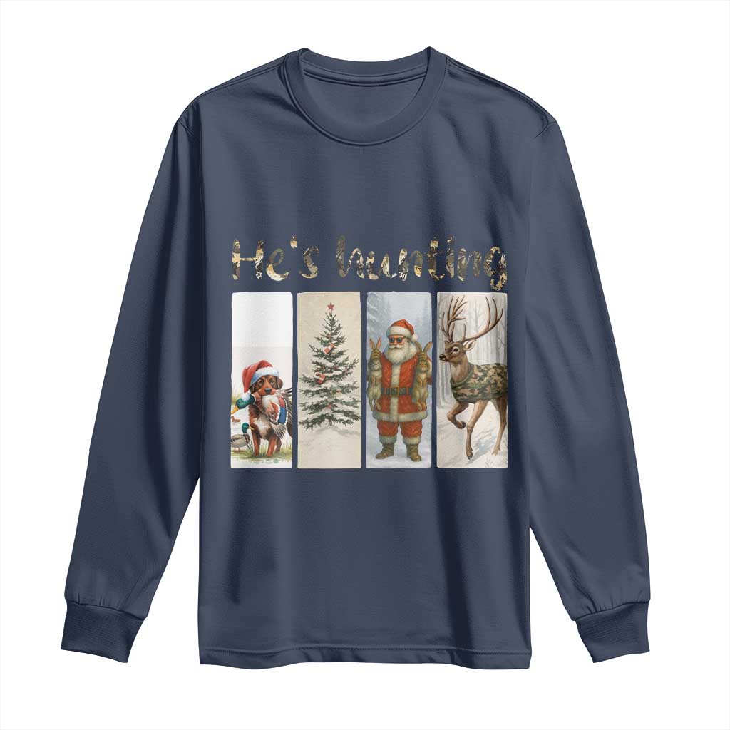 Santa Funny Christmas Hunter Look Long Sleeve Shirt He Is Hunting - Wonder Print Shop