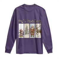 Santa Funny Christmas Hunter Look Long Sleeve Shirt He Is Hunting - Wonder Print Shop