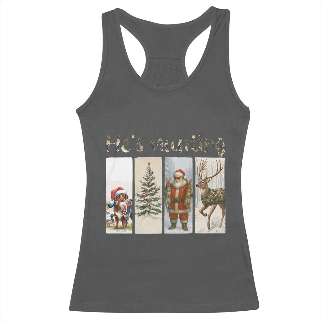 Santa Funny Christmas Hunter Look Racerback Tank Top He Is Hunting - Wonder Print Shop