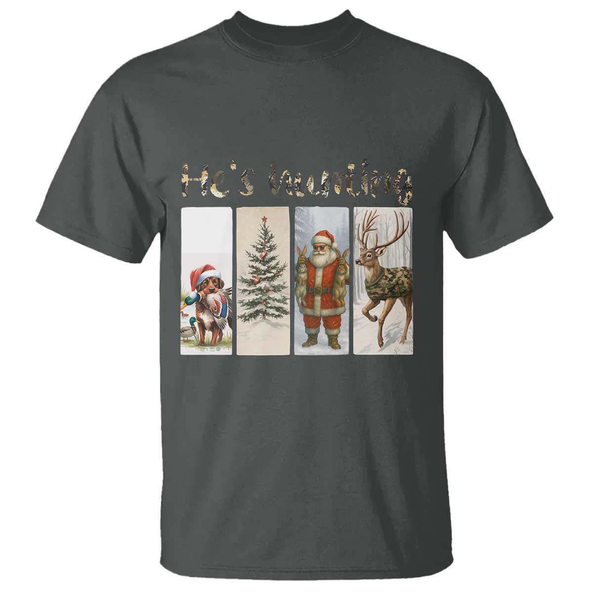 Santa Funny Christmas Hunter Look T Shirt He Is Hunting - Wonder Print Shop