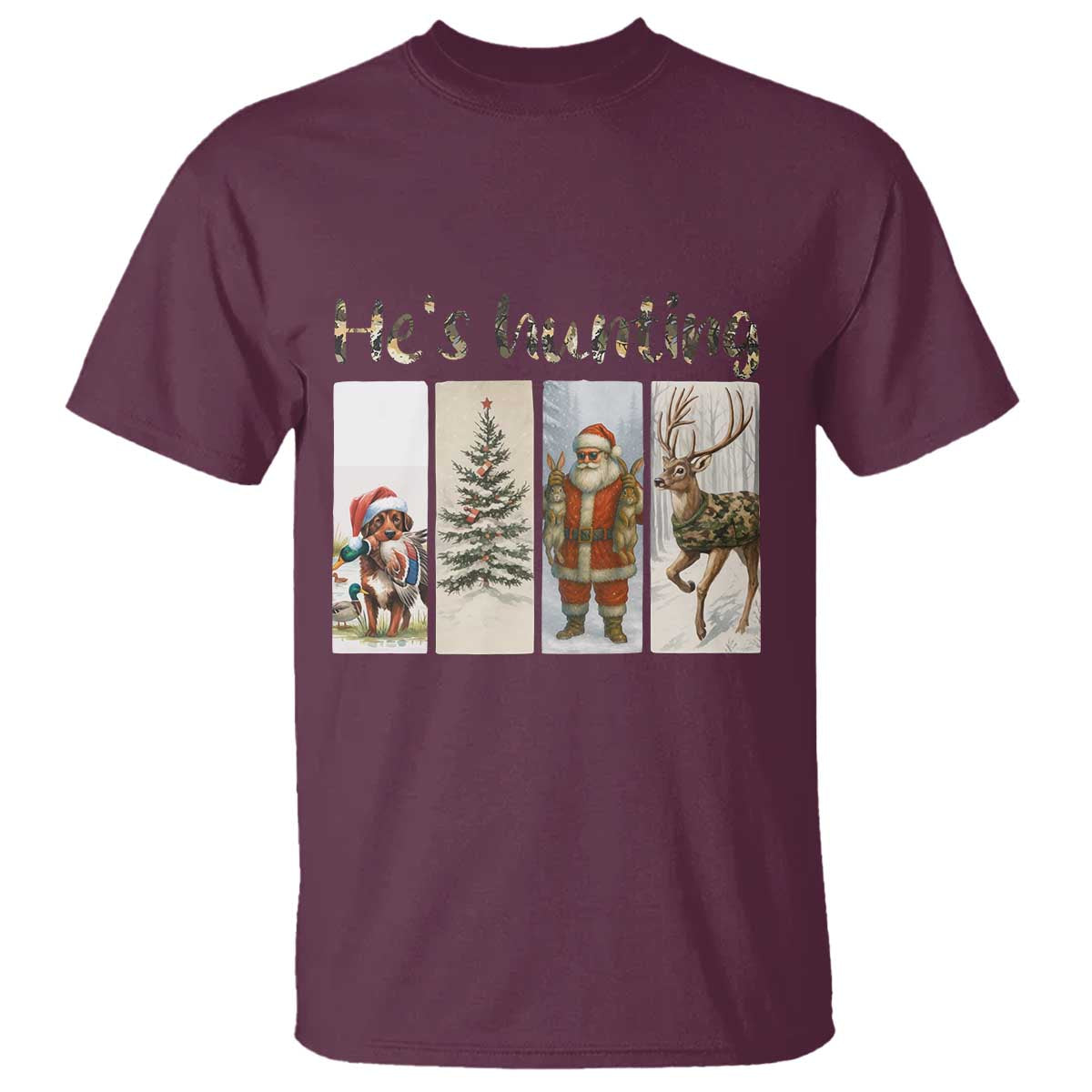 Santa Funny Christmas Hunter Look T Shirt He Is Hunting - Wonder Print Shop
