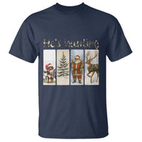 Santa Funny Christmas Hunter Look T Shirt He Is Hunting - Wonder Print Shop