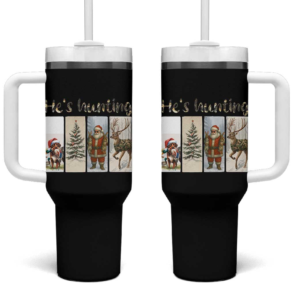 Santa Funny Christmas Hunter Look Tumbler With Handle He Is Hunting