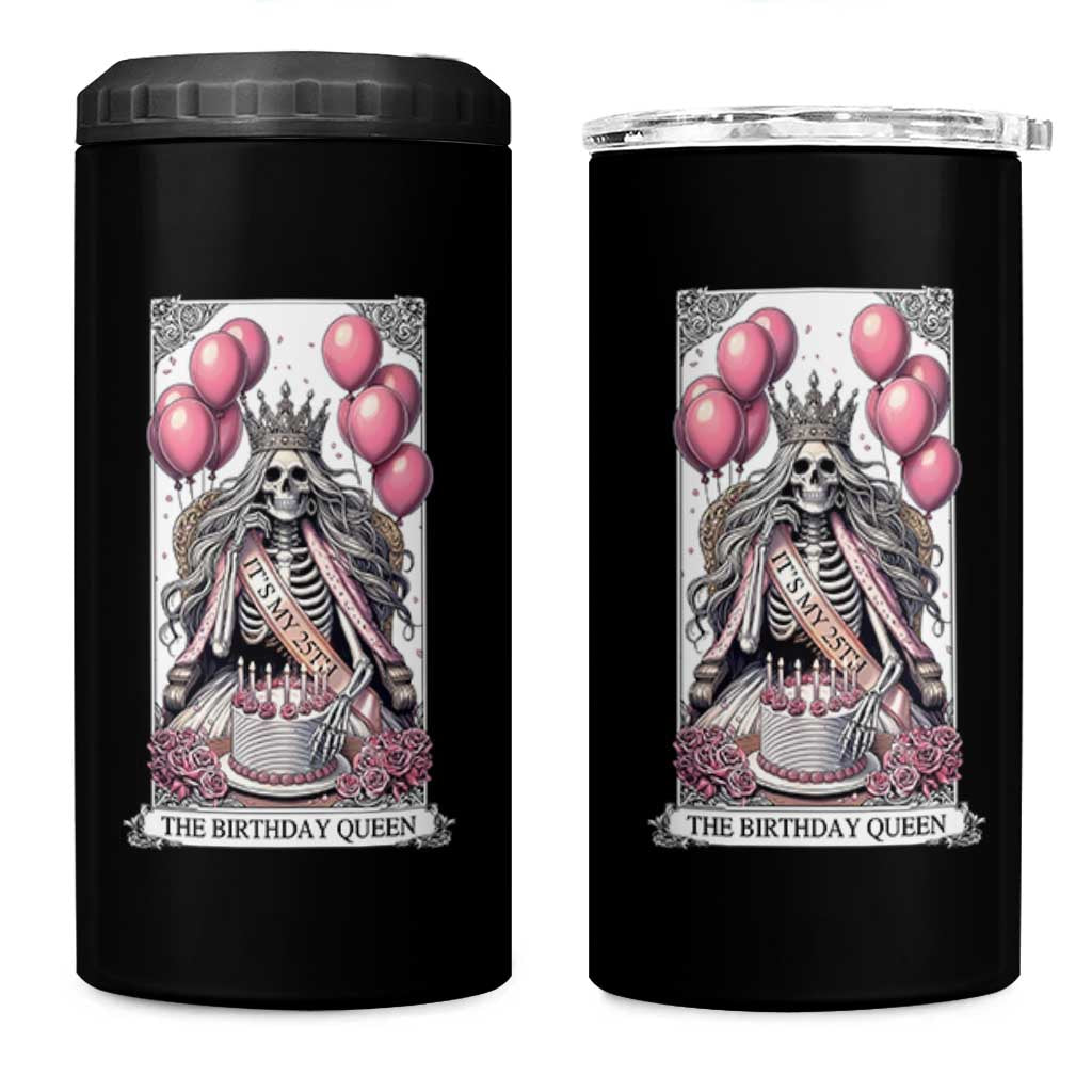 Funny 25th Birthday Queen Tarot Card 4 in 1 Can Cooler Tumbler Gothic Skeleton Dark Humor Gift
