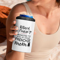 Funny Nurse Retirement Frenchie Mom Gift 4 in 1 Can Cooler Tumbler Promoted To Stay At Home