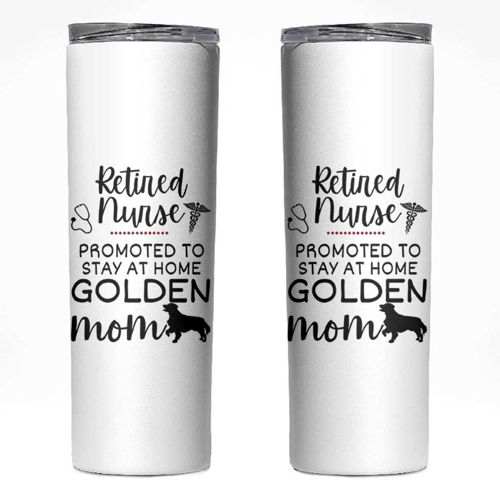 Funny Nurse Retirement Golden Mom Gift Skinny Tumbler Promoted To Stay At Home