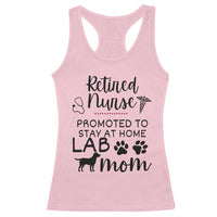 Funny Nurse Retirement Lab Mom Gift Racerback Tank Top Promoted To Stay At Home