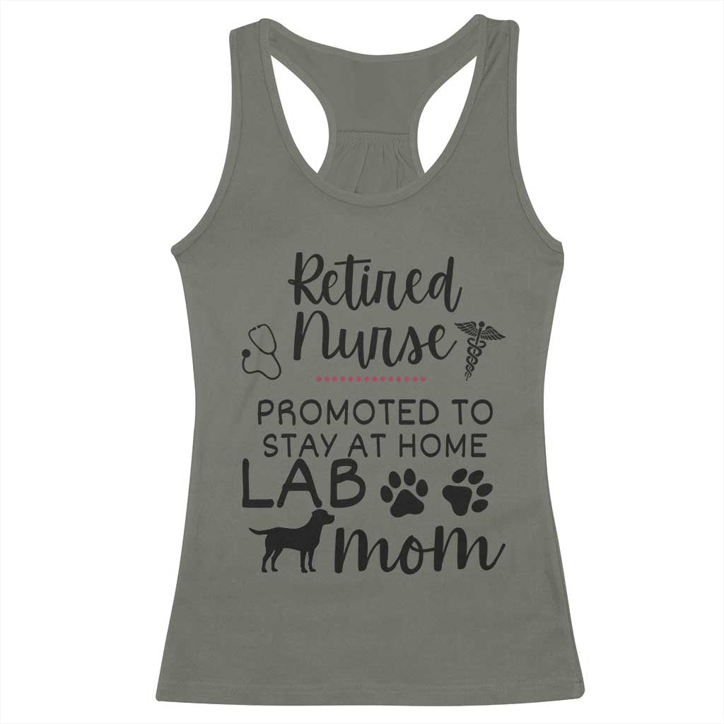 Funny Nurse Retirement Lab Mom Gift Racerback Tank Top Promoted To Stay At Home