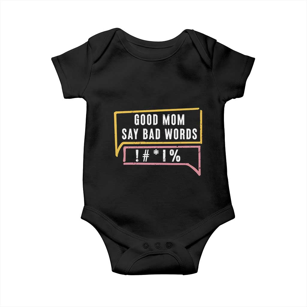 Sarcastic Mom Life Gift Baby Onesie Good Mom Say Bad Words - Wonder Print Shop
