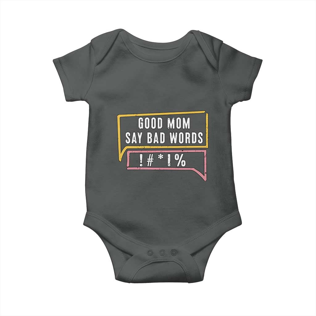 Sarcastic Mom Life Gift Baby Onesie Good Mom Say Bad Words - Wonder Print Shop