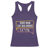 Sarcastic Mom Life Gift Racerback Tank Top Good Mom Say Bad Words - Wonder Print Shop