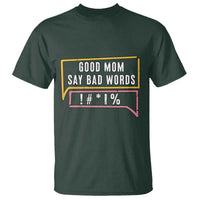 Sarcastic Mom Life Gift T Shirt Good Mom Say Bad Words - Wonder Print Shop