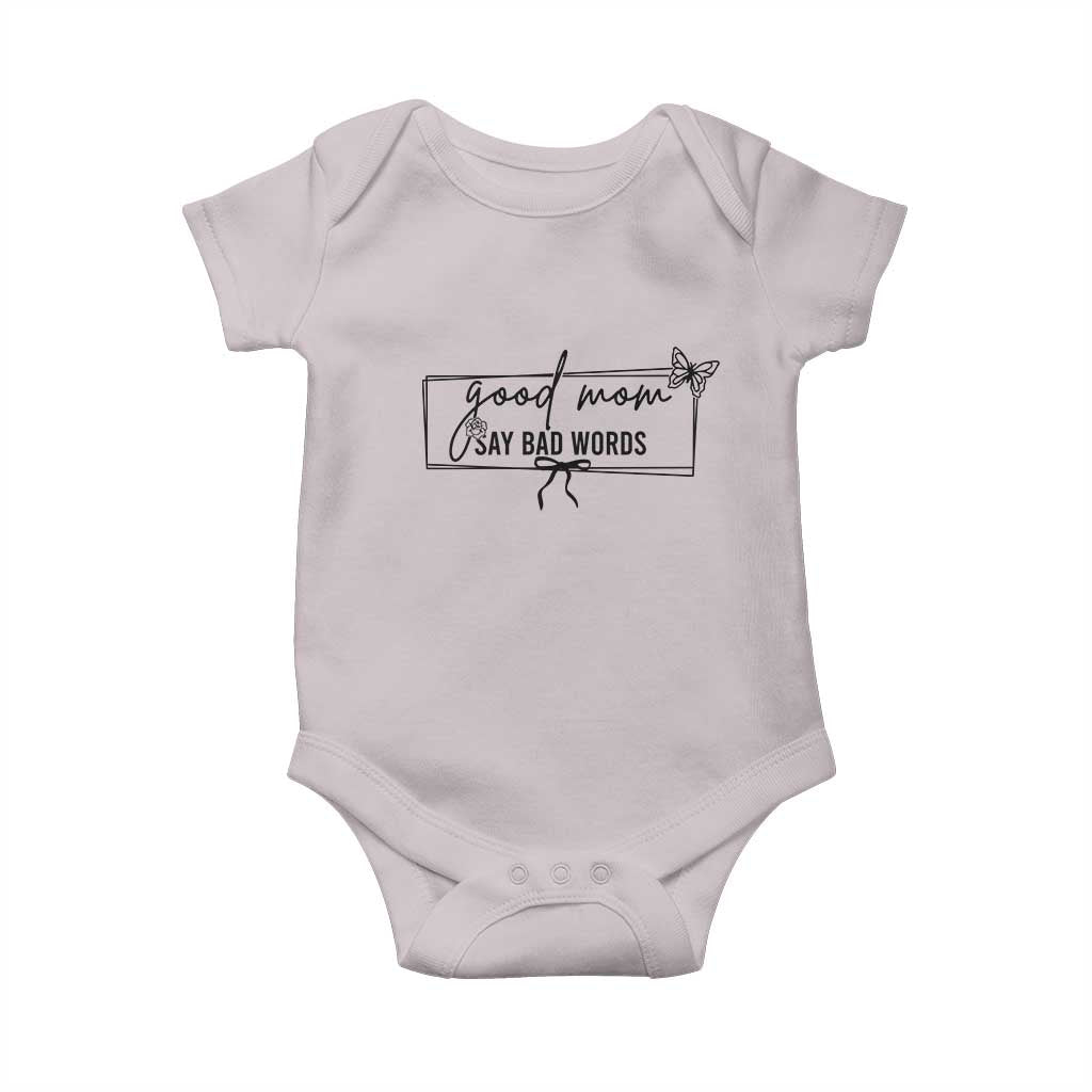 Funny Mom Gift Baby Onesie Good Mom Say Bad Words - Wonder Print Shop