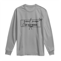 Funny Mom Gift Long Sleeve Shirt Good Mom Say Bad Words - Wonder Print Shop