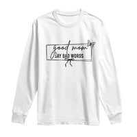 Funny Mom Gift Long Sleeve Shirt Good Mom Say Bad Words - Wonder Print Shop