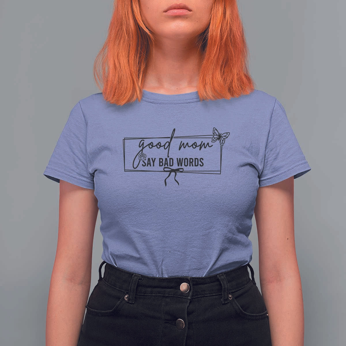 Funny Mom Gift T Shirt For Women Good Mom Say Bad Words - Wonder Print Shop