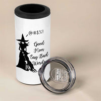 Good Mom Say Bad Words 4 in 1 Can Cooler Tumbler Funny Witch Mom Halloween Gift