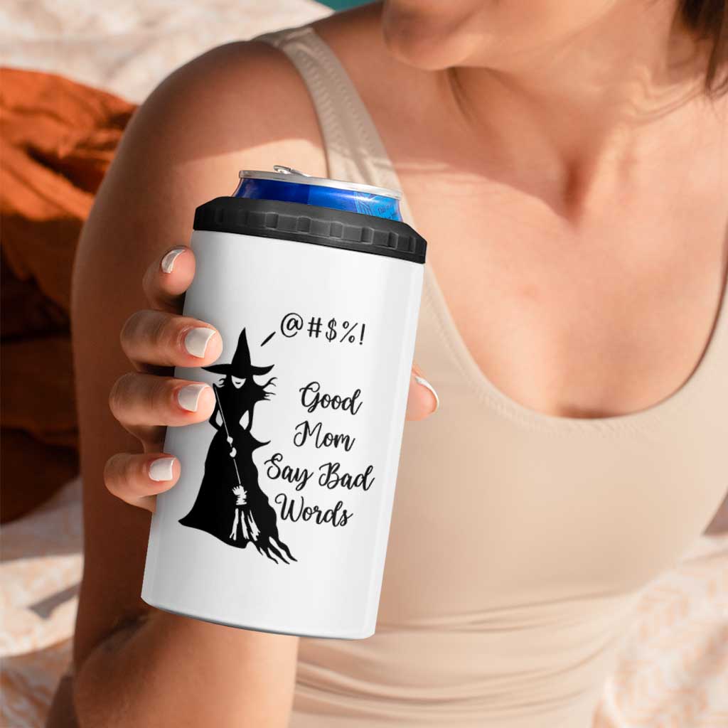 Good Mom Say Bad Words 4 in 1 Can Cooler Tumbler Funny Witch Mom Halloween Gift