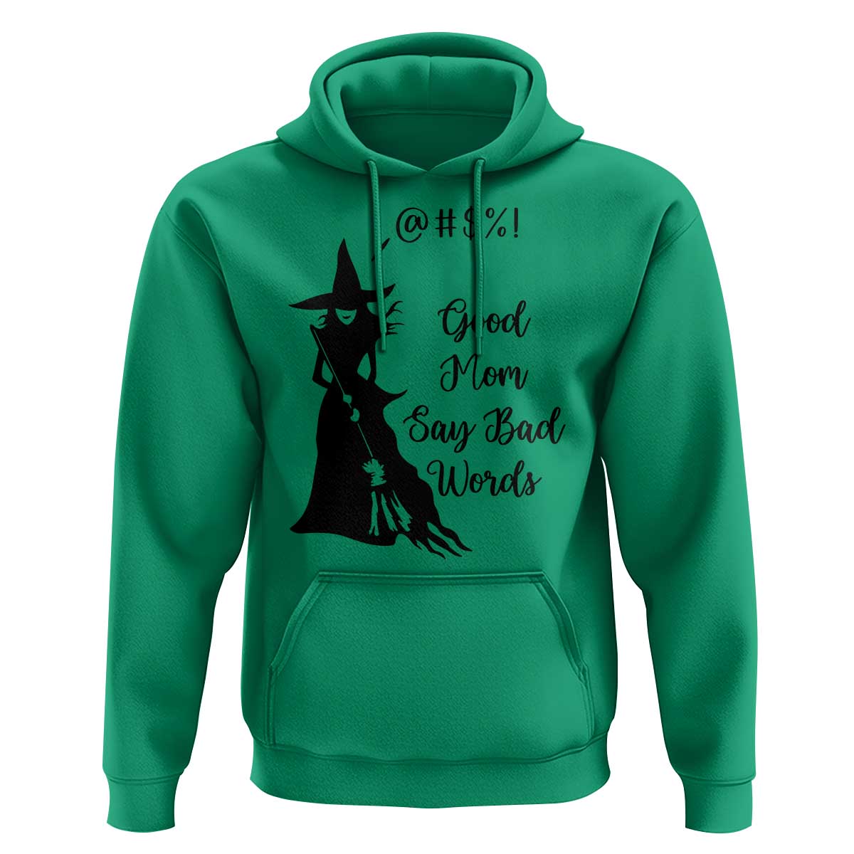 Good Mom Say Bad Words Hoodie Funny Witch Mom Halloween Gift - Wonder Print Shop