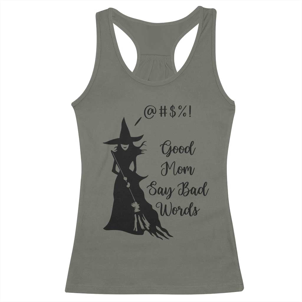 Good Mom Say Bad Words Racerback Tank Top Funny Witch Mom Halloween Gift - Wonder Print Shop