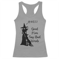 Good Mom Say Bad Words Racerback Tank Top Funny Witch Mom Halloween Gift - Wonder Print Shop
