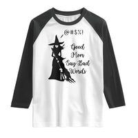 Good Mom Say Bad Words Raglan Shirt Funny Witch Mom Halloween Gift - Wonder Print Shop