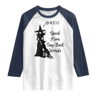 Good Mom Say Bad Words Raglan Shirt Funny Witch Mom Halloween Gift - Wonder Print Shop