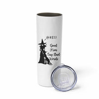 Good Mom Say Bad Words Skinny Tumbler Funny Witch Mom Halloween Gift