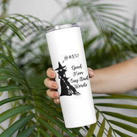 Good Mom Say Bad Words Skinny Tumbler Funny Witch Mom Halloween Gift
