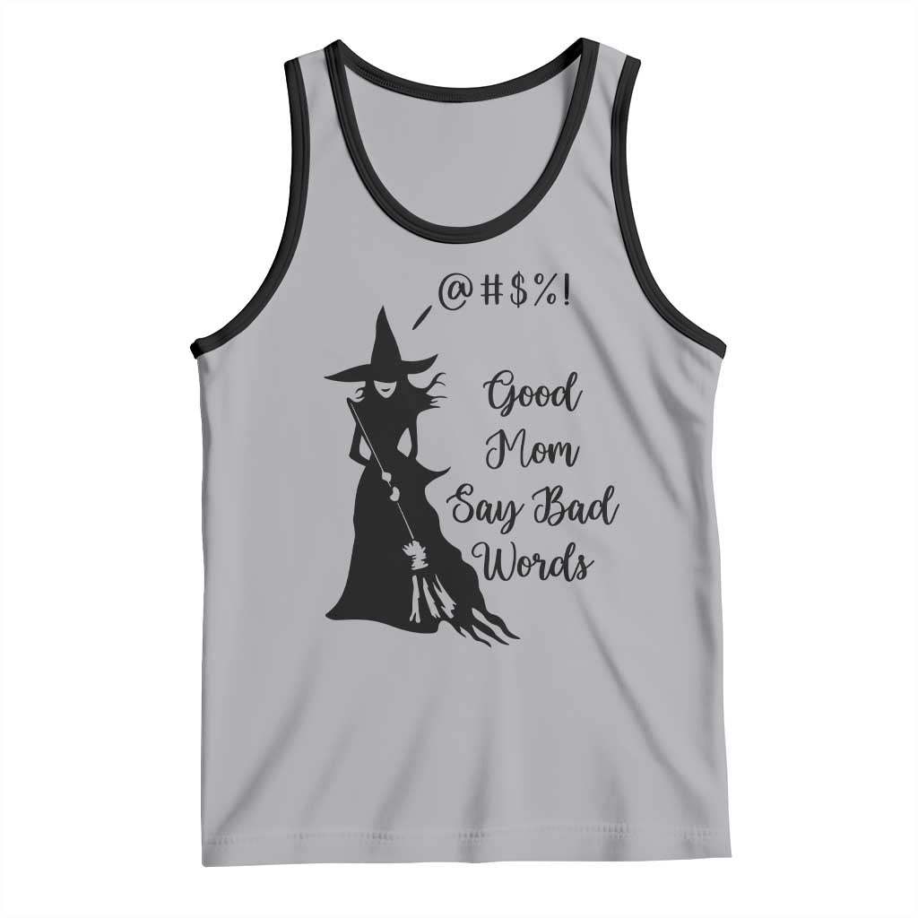 Good Mom Say Bad Words Tank Top Funny Witch Mom Halloween Gift - Wonder Print Shop