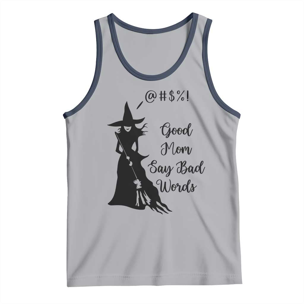 Good Mom Say Bad Words Tank Top Funny Witch Mom Halloween Gift - Wonder Print Shop